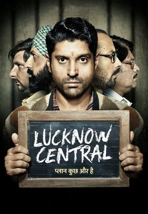 Download Lucknow Central (2017) Movie Poster
