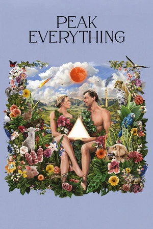 Download Peak Everything (2025) Movie Poster